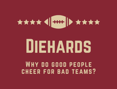 Diehards